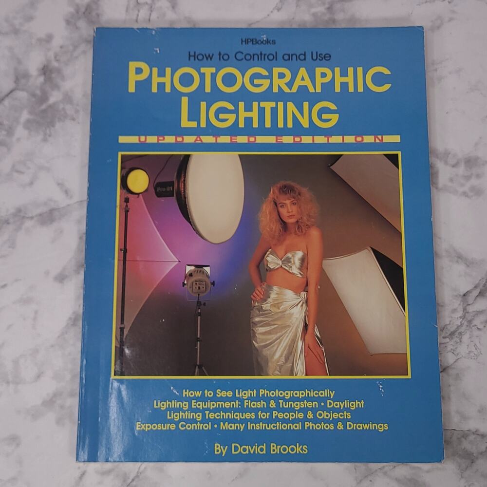 How to Control and Use Photographic Lighting - Updated Edition David Brooks 1989